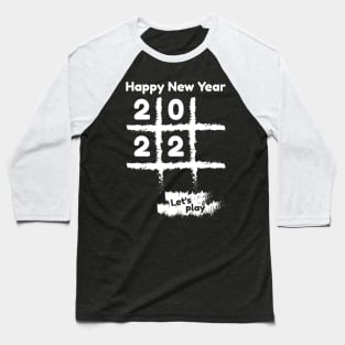 new year 2022 tic tac toe Baseball T-Shirt